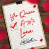 Yo Quiero A Mi Loca - Single album lyrics, reviews, download