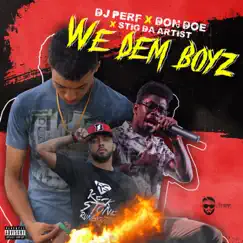 We Dem Boys (feat. Stig Da Artist & Dj Perf) - Single by Don Doe Music album reviews, ratings, credits