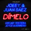 Dímelo (feat. Oscar Yestera & Jeyce Guerrero) - Single album lyrics, reviews, download