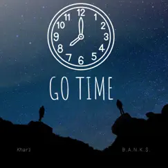 Go Time (feat. Khari) Song Lyrics