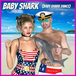 Baby Shark (Baby Shark Dance) [2022 Remastered] - Single by Chris Wauben album reviews, ratings, credits