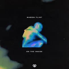 On the Inside - Single by Mason Flint album reviews, ratings, credits