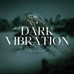 Dark Vibration by Flavah groove & deepsvn album reviews, ratings, credits