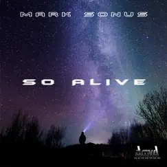 So Alive - Single by Mark Sonus album reviews, ratings, credits