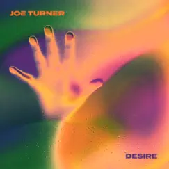 Desire - Single by Joe Turner album reviews, ratings, credits