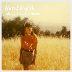 Never Going Home - Single by Hazel English album reviews, ratings, credits