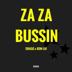 Za Za Bussin (feat. Ron Lui) - Single by Trap Swagg album reviews, ratings, credits