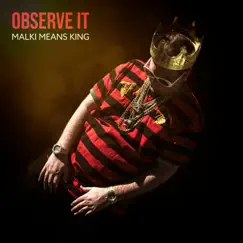 Observe It - Single by Malki Means King album reviews, ratings, credits