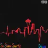 So Slime Seattle (Deluxe) album lyrics, reviews, download