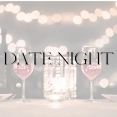 Date Night - Single by ATrain album reviews, ratings, credits