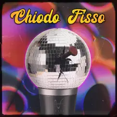 Chiodo Fisso Song Lyrics