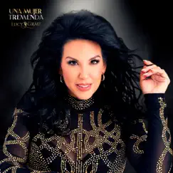 Una Mujer Tremenda (Remastered 2022) - Single by Lucy Grau album reviews, ratings, credits