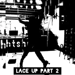 Lace Up, Pt. 2 - EP by Maestro Jones album reviews, ratings, credits