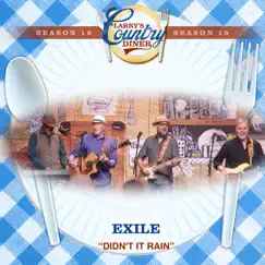 Didn't It Rain (Larry's Country Diner Season 19) - Single by Exile album reviews, ratings, credits