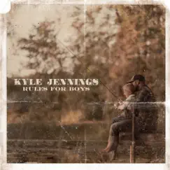Rules for Boys - Single by Kyle Jennings album reviews, ratings, credits