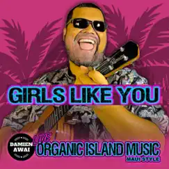 Girls Like You - Single by Damien Awai album reviews, ratings, credits