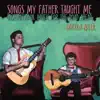 Songs My Father Taught Me album lyrics, reviews, download