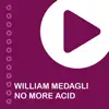 No More Acid - Single album lyrics, reviews, download