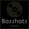Basshats - Single album lyrics, reviews, download