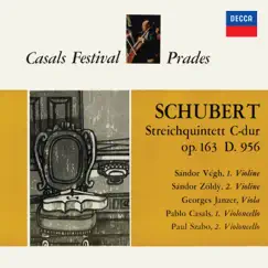 Schubert: String Quintet in C Major, D.956 (Pablo Casals – The Philips Legacy, Vol. 5) by Sandor Vegh, Sándor Zöldy, Georges Janzer, Pablo Casals & Paul Szabo album reviews, ratings, credits