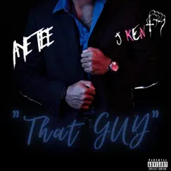 THAT GUY (feat. J Kent) Song Lyrics