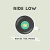 Ride Low - Single album lyrics, reviews, download