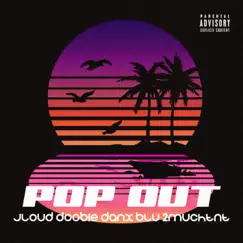 Popout - Single by Doobie Danx album reviews, ratings, credits