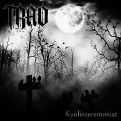 Kuolinseremoniat - Single by Trad album reviews, ratings, credits