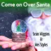 Come on over Santa - Single album lyrics, reviews, download