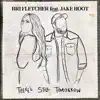 There's Still Tomorrow (feat. Jake Hoot) - Single album lyrics, reviews, download