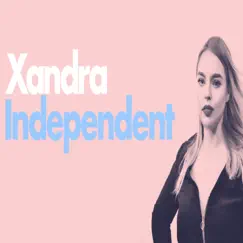 Independent - Single by Xandra album reviews, ratings, credits