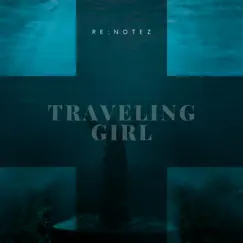 Traveling Girl - Single by RE:Notez album reviews, ratings, credits