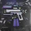 First Glocc - Single album lyrics, reviews, download