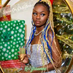 Alone On Christmas - Single by Kelzhaunne album reviews, ratings, credits