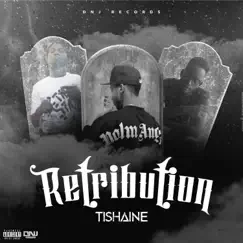 Retribution - Single by Tishaine album reviews, ratings, credits
