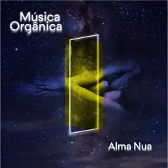 Alma Nua - Single by Musica Organica album reviews, ratings, credits