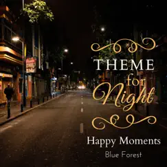 Theme for Night - Happy Moments by Blue Forest album reviews, ratings, credits