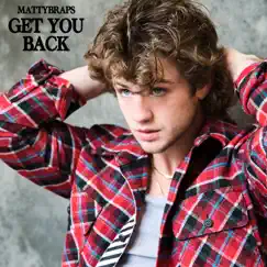 Get You Back - Single by MattyBRaps album reviews, ratings, credits