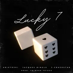 Lucky 7 (feat. J.Crackstar) Song Lyrics