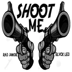 Shoot Me Song Lyrics