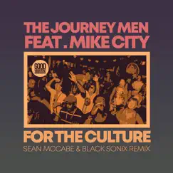 For the Culture (Sean Mccabe & Black Sonix Remix) [feat. Black Sonix] - EP by The Journey Men, Mike City & Sean McCabe album reviews, ratings, credits