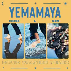 Yemamaya (feat. David Walters) [David Walters Remix] Song Lyrics