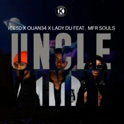 Uncle Vinny (feat. MFR Souls) - Single by Ice50, Ouan34 & Lady Du album reviews, ratings, credits