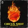 Circus Shot (Space Jam) - Single album lyrics, reviews, download