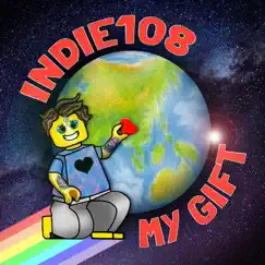 My Gift - Single by Indie108 album reviews, ratings, credits
