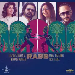 Rabb - Single by Rekha Bhardwaj, Shafqat Amanat Ali, Tochi Raina & Nirmala Maghani album reviews, ratings, credits