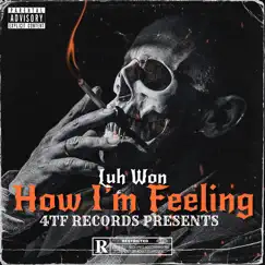 How I'm Feeling - Single by 4TF Luh Won album reviews, ratings, credits