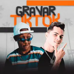 Gravar Tiktok (feat. Mc Guizinho Niazi) Song Lyrics