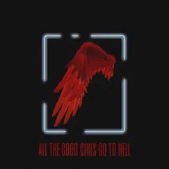 All the Good Girls Go To Hell - Single by Noy Elankry album reviews, ratings, credits