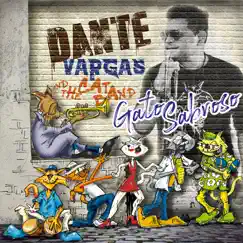Gato Sabroso - EP by Dante Vargas & The Cat Band album reviews, ratings, credits